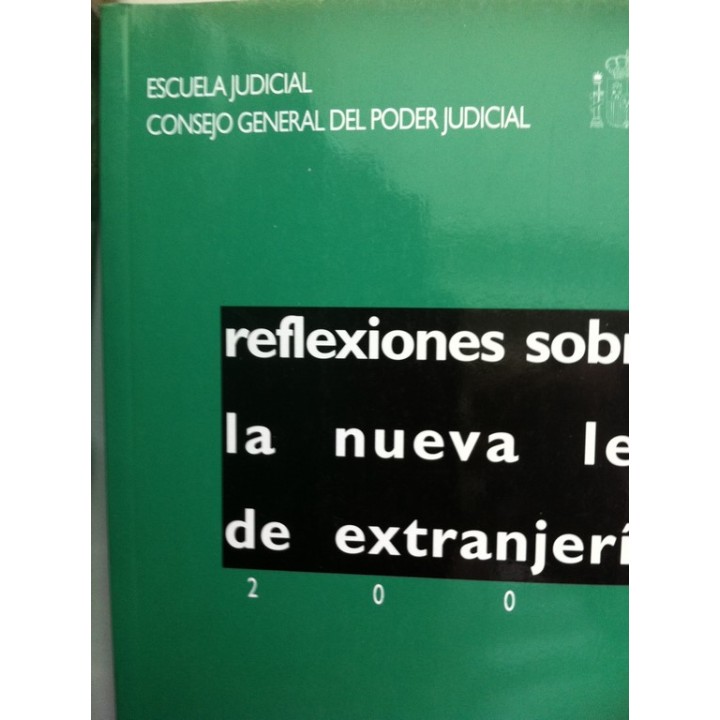 REFLEXIONES SOBRE LA NUEVA LEY DE EXTRANJERIA